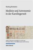 Hedwig Röckelein - Medizin und Astronomie in der Karolingerzeit