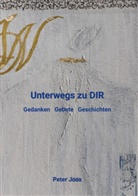 Peter Joos - Unterwegs zu DIR