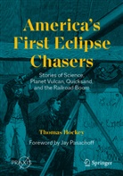 Thomas Hockey - America's First Eclipse Chasers