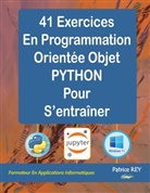 Patrice Rey - 41 exercices corriges de POO en Python