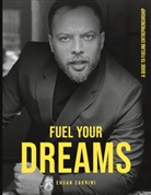 Ehsan Zarrini Darban - Fuel Your Dreams