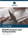 Parveen Singla - WCDMA-System über Fading-Kanäle