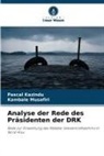 Pascal Kazindu, Kambale Musafiri - Analyse der Rede des Präsidenten der DRK