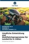SATHISH GOWDA C S, Sathish Gowda C. S, SATHISH GOWDA C.S, Shankara M H, Shankara M. H, Shankara M.H... - Ländliche Entwicklung und Wohlfahrtsprogramme für Landwirte in Indien