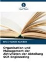 Brice Tachim Kamdem - Organisation und Management der Aktivitäten der Abteilung SCR Engineering