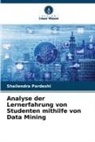Shailendra Pardeshi - Analyse der Lernerfahrung von Studenten mithilfe von Data Mining