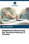 TIBO KONOMBO - Didaktische Bewertung der Rechtschreibung in Schulen