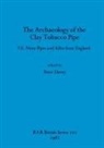 Peter Davey - The Archaeology of the Clay Tobacco Pipe VII