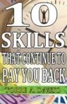 Torre A. DeVito - 10 Skills That Continue to Pay You Back