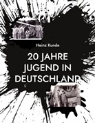 Heinz Kunde - 20 Jahre Jugend in Deutschland