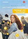 Bianca Nixel, Thomas Nixel, Elisabeth Pieta, Viktoria Pum, Viktoria u Pum, Monika Taplan-Bach... - Abiturvorbereitung Pädagogik und Psychologie