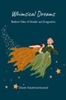 Oliver Adventurewood - Whimsical Dreams