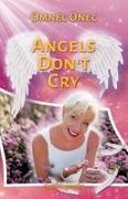 Omnec Onec - Angels Don't Cry Autobiography of an Extraterrestrial Part 2
