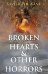 Xavier Poe Kane - Broken Hearts & Other Horrors