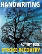 Erika Garcia, Erika Sanders - Handwriting Activity Book, Stoke Recovery