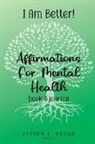 Jayson Brown, Tammy Brown - I AM BETTER Affirmations for Mental Health