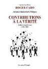 Roger Caro, Daniel Caro - Contributions à la vérité