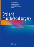 Harald Eufinger, Alexander Kübler, Henning Schliephake - Oral and maxillofacial surgery
