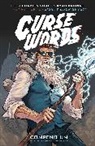 Marc Andreyko, Charles Soule, Ryan Ferrier, Charles Soule - Curse Words: The Hole Damned Thing Compendium