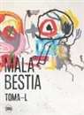 Pillault, Théophile Pillault, Theophile Pillault - Mala bestia : Toma L.