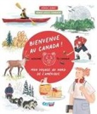 Fournie, Marie-Joelle Fournier, Marie-Joëlle Fournier, Kenza Zaoui, Zaoui K - Bienvenue au Canada ! : mon voyage au nord de l'Amérique. Welcome to Canada!