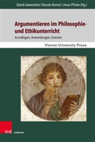 David Löwenstein, Jona Pfister, Jonas Pfister, Donata Romizi - Argumentieren im Philosophie- und Ethikunterricht