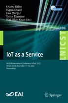 Taissir Elganimi, Wali Ullah Khan, Rupak Kharel, Lina Mohjazi, Lina Mohjazi et al, Khaled Rabie - IoT as a Service