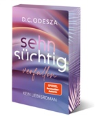 D C Odesza, D. C. Odesza, D.C. Odesza, D C Odesza, D. C. Odesza - Sehnsüchtig Verfallen