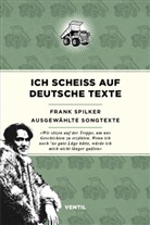 Frank Spilker - Ich scheiß auf deutsche Texte