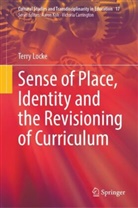 Terry Locke - Sense of Place, Identity and the Revisioning of Curriculum