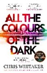 Chris Whitaker, Whitaker Chris - All the Colours of the Dark
