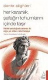 Dante Alighieri, Seda Eroglu - Her Karanlik Safagin Tohumlarini Icinde Tasir - Dante Alighieri