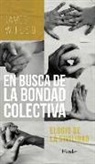 James W. Heisig - En Busca de la Bondad Colectiva