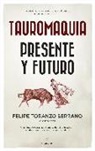 Tauromaquia. Presente y futuro