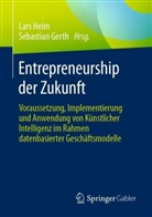 Heim, Gerth, Sebastian Gerth, Lars Heim - Entrepreneurship der Zukunft