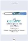 Jan-Dirk Dr med Fauteck, Jan-Dirk Dr. med. Fauteck, Jan-Dirk Fauteck, Jan-Dirk (Dr. med.) Fauteck, Imre Kusztrich, IGK-Verlag - Mit OZEMPIC schlank piksen wie Elon Musk