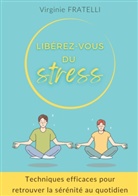 Virginie Fratelli - Libérez-vous du stress