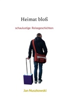 Jan Nuszkowski - Heimat bloß