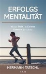 Hermann Tatschl - Erfolgsmentalität
