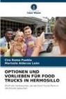 Marisela Aldecoa León, Ciro Romo Puebla - OPTIONEN UND VORLIEBEN FÜR FOOD TRUCKS IN HERMOSILLO