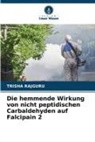 TRISHA RAJGURU - Die hemmende Wirkung von nicht peptidischen Carbaldehyden auf Falcipain 2