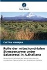 CHETAN MAHAJAN - Rolle der mitochondrialen Stressenzyme unter Salzstress in A.thaliana