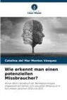 Catalina del Mar Montes Vásquez - Wie erkennt man einen potenziellen Missbraucher?