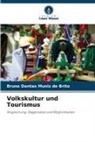 Bruno Dantas Muniz de Brito - Volkskultur und Tourismus