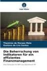 Thamires de Moraes Melo, Gustavo de Lira Santos - Die Beherrschung von Indikatoren für ein effizientes Finanzmanagement