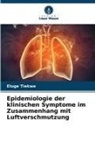 Eloge Tiekwe - Epidemiologie der klinischen Symptome im Zusammenhang mit Luftverschmutzung