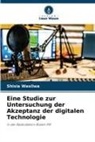 Shisia Wasilwa - Eine Studie zur Untersuchung der Akzeptanz der digitalen Technologie