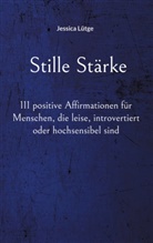 Jessica Lütge - Stille Stärke