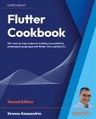 Simone Alessandria - Flutter Cookbook - Second Edition