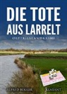 Alfred Bekker - Die Tote aus Larrelt. Ostfrieslandkrimi